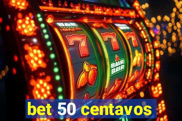 bet 50 centavos